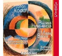 Kodály: Psalmus Hungaricus/Missa Brevis