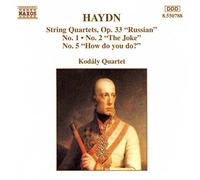 Kodaly Q - HAYDN: String Quartets Op. 33, Nos. 1, 2 and 5