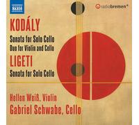 KodalyLigeti Cello Sonatas [Hellen Weiss Gabriel Schwabe] [Naxos 8574202]