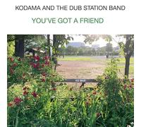 KODAMA AND THE DUB STATION BAND - You’ve Got A Friend [初回生産限定盤] [Analog] [Vinyl Single]