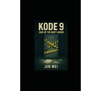 Kode9 Book Three: Case of the Quiet Locker
