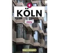 Köln Reiseführer: Erkunden Sie Ihr Reiseziel wie ein Einheimischer Reisetipps, Unterkunftsmöglichkeiten, Restaurants, Top-Sehenswürdigkeiten und mehr.