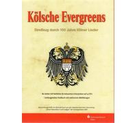 Kölsche Evergreens -Streifzug durch 150 Jahre Kölner Lieder