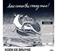 Koen De Bruyne - Here Comes The Crazy Man [VINYL]