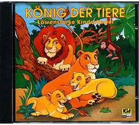 König der Tiere (Löwenstarke Kinderlieder)