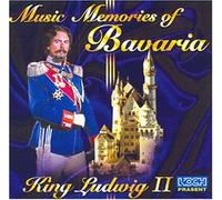 König Ludwig II.: Music Memories