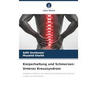 Körperhaltung und Schmerzen: Unteres Kreuzsyndrom: Prävalenz und Muster des unteren Kreuzsyndroms bei Personen im Alter von 20-24 Jahren