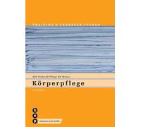 Körperpflege (Print inkl. eLehrmittel): Training und Transfer, Heft 2