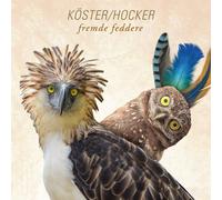 Köster & Hocker Fremde Feddere (2lp+CD) (Vinyl)