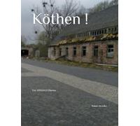 Köthen !: The 2019.04.12 Diaries (Alternative Reiseführer: Der kleine Ense-Strzolka)