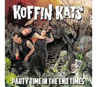Koffin Kats - Party Time in the End Times (Lim.ed./Col.Vinyl) [VINYL]