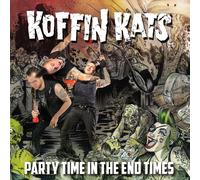 Koffin Kats - Party Time in the End Times (Lim.ed./Col.Vinyl) [VINYL]