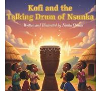 Kofi and the Talking Drum of Nsunka