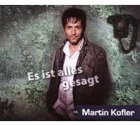 Kofler,Martin - Es Ist Alles Gesagt