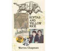 Koftas and Yellow Rice: A coming of age journey of self-discovery and family secrets