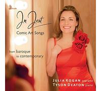 Julia Kogan : In Jest: Comic Art Songs from Baroque to Contemporary CD (2016)