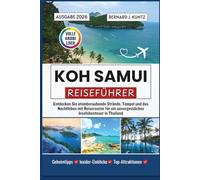 KOH SAMUI REISEFÜHRER 2026: Entdecken Sie atemberaubende Strände, Tempel und das Nachtleben mit Reiserouten für ein unvergessliches Inselabenteuer in Thailand