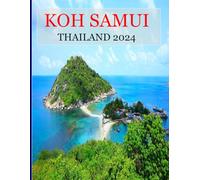 KOH SAMUI THAILAND: A Mind-Blowing Tour in KOH SAMUI THAILAND Photography Coffee Table Book Tourists Attractions.