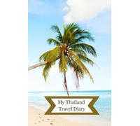 Koh Samui Thailand Travel Diary | 6x9 lined notebook | Tropical Beach: Keep a travel diary of all your adventures in Thailand and savour the memories forever!