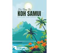 Koh Samui Travel Stories: This Book is a Personal Travel Story Filled with Real Experiences, Making It an Ideal Guide for First-Time Visitors to Koh Samui