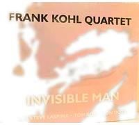 Frank Kohl Quartet - Invisible Man