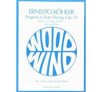 KOHLER PROGRESS IN FLUTE PLAYING (OP. 33) BOOK 1: 15 EASY STUDIES FL by Ernesto Kohler (1992) Paperback