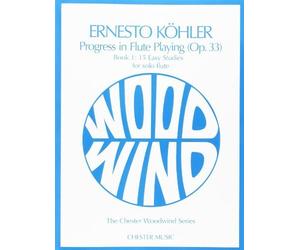 KOHLER PROGRESS IN FLUTE PLAYING (OP. 33) BOOK 1: 15 EASY STUDIES FL by Ernesto Kohler (1992) Paperback