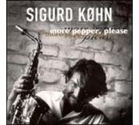 Kohn, Sigourd - More Pepper Please