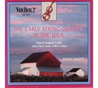 Kohon Quartet - Franklin, Foote, Griffes et al: Early String Quartet in the U.S.A.