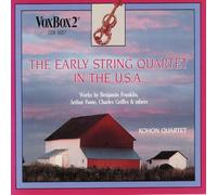 Kohon Quartet - Franklin, Foote, Griffes et al: Early String Quartet in the U.S.A.