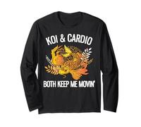 Koi & Cardio Both Keep Me Movin' Funny Koi Lover Long Sleeve T-Shirt