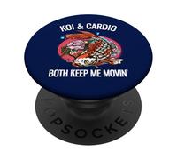 Koi & Cardio Both Keep Me Movin' Funny Koi Lover PopSockets Adhesive PopGrip