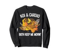 Koi & Cardio Both Keep Me Movin' Funny Koi Lover Sweatshirt