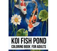 Koi Fish Pond - Coloring Book For Adults: Japanese Carp Fish, Tropical Gold Fish in Zentangle Sketches
