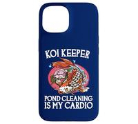 Koi Keeper Pond Cleaning Is My Cardio Case for iPhone 15