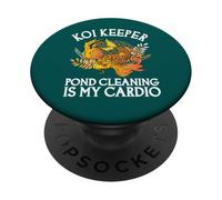 Koi Keeper Pond Cleaning Is My Cardio PopSockets Adhesive PopGrip