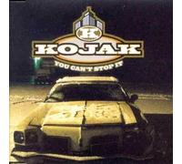 KOJAK / YOU CAN'T STOP IT