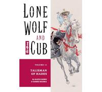 Kojima, Goseki - Lone Wolf and Cub Volume 11: Talisman of Hades (Lone Wolf & Cub)