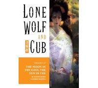 Kojima, Goseki - Lone Wolf and Cub Volume 13: The Moon in the East, The Sun in the West