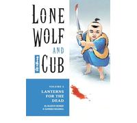 Kojima, Goseki - Lone Wolf and Cub Volume 6: Lanterns For the Dead
