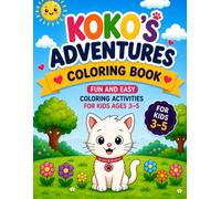 Koko’s Adventures Coloring Book: Fun and Easy Coloring Activities for Kids Ages 3-5