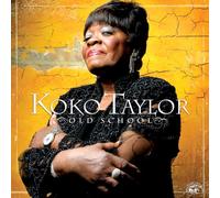 Koko Taylor - Old School
