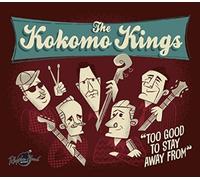 Kokomo Kings - Too Good To Stay Away From Rock & Pop [CD]