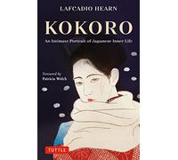 Kokoro : An Intimate Portrait of Japanese Inner Life