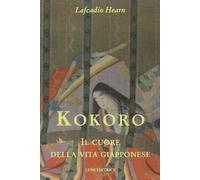 Kokoro. Il cuore della vita giapponese