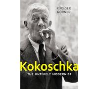 Kokoschka: The Untimely Modernist