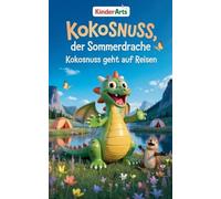Kokosnuss, der Sommerdrache - Kokosnuss geht auf Reisen