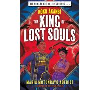 Koku Akanbi: The King of Lost Souls