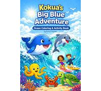Kokua’s Big Blue Adventure (Club Kokua)