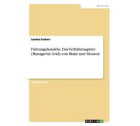 Kolbert - Fhrungshandeln. Das Verhaltensgitter Managerial Grid von - P555z